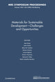 Book cover of: Materials for Sustainable Development – Challenges and Opportunities: Volume 1492. By: Alex King