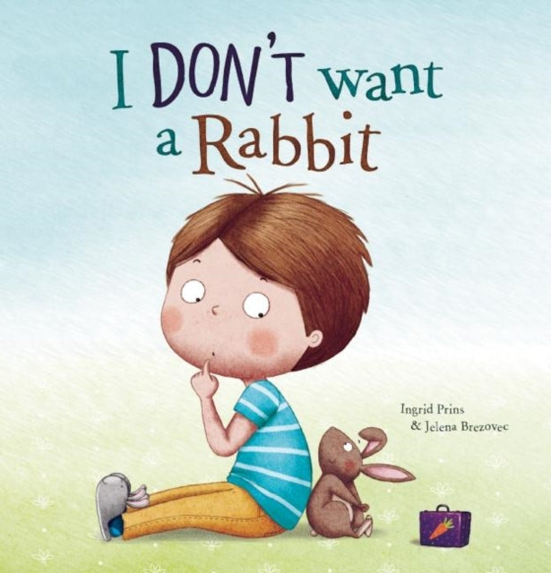 Book cover of: I Don't Want a Rabbit. By: Ingrid Prins