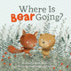 Book cover of: Where is Bear Going?. By: Mark Janssen