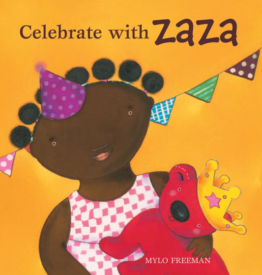 Book cover of: Celebrate with Zaza. By: Mylo Freeman