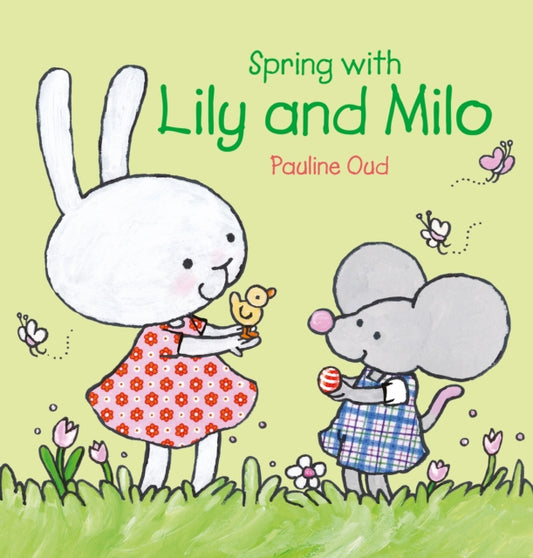 Book cover of: Spring with Lily and Milo. By: Pauline Oud