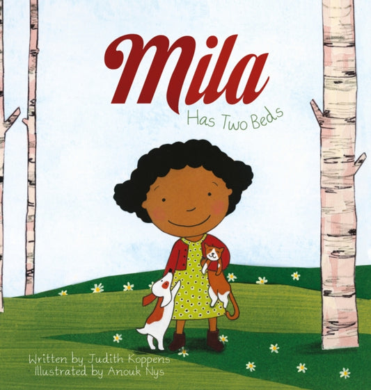 Book cover of: Mila Has Two Beds. By: Judith Koppens