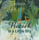 Book cover of: Peacock Is a Little Shy. By: Jin Xiaoyu