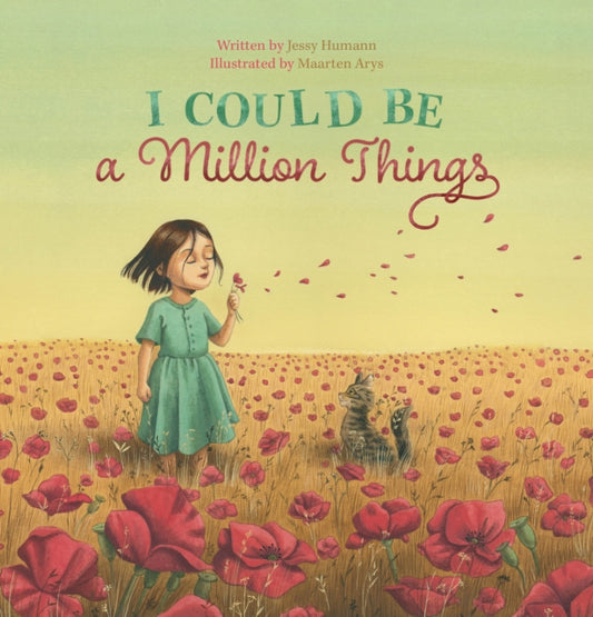 Book cover of: I Could Be a Million Things. By: Jessy Humann