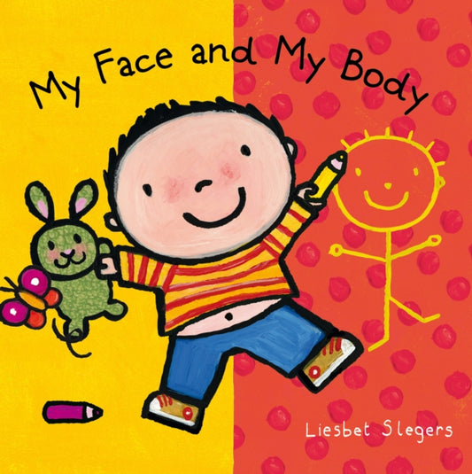 Book cover of: My Face and My Body. By: Liesbet Slegers