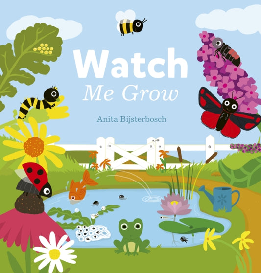 Book cover of: Watch Me Grow. By: Anita Bijsterbosch