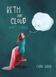 Book cover of: Beth and Cloud Won't Change. By: Ciara Gavin