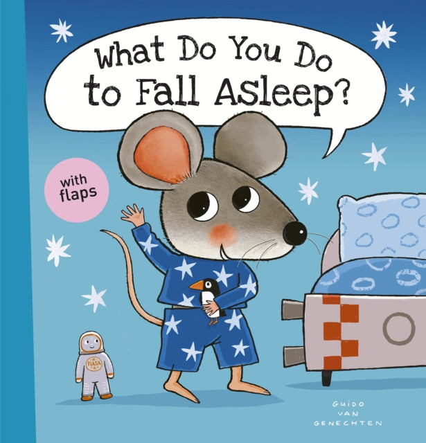 Book cover of: What Do You Do to Fall Asleep?. By: Guido van Genechten