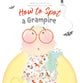 Book cover of: How to Spot a Grampire. By: Leslie McCrary