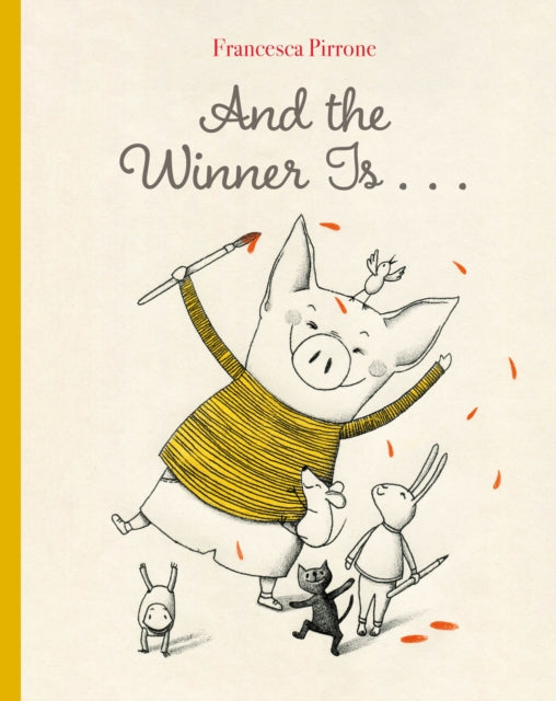 Book cover of: And the Winner Is . . .. By: Francesca Pirrone