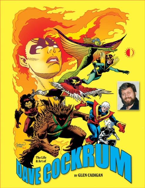 Book cover of: Life & Art of Dave Cockrum. By: Glen Cadigan