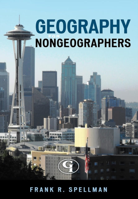 Book cover of: Geography for Nongeographers. By: Frank R. Spellman