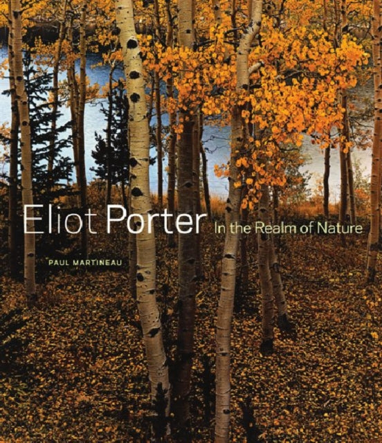 Eliot Porter – Looduse vallas