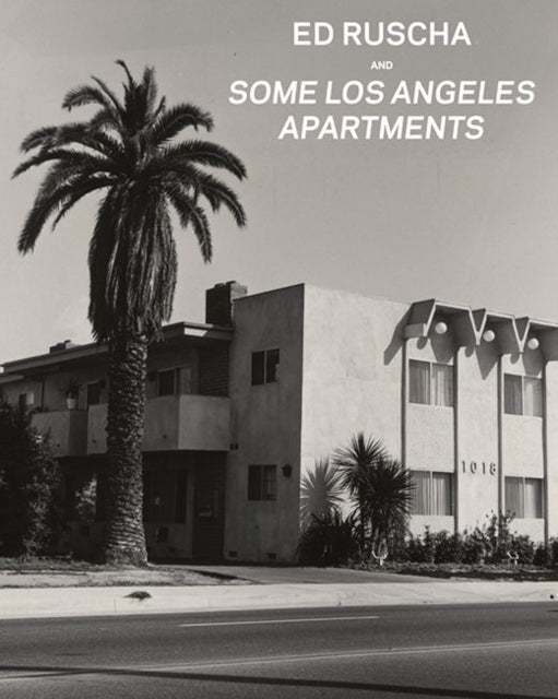 Book cover of: Ed Ruscha and Some Los Angeles Apartments