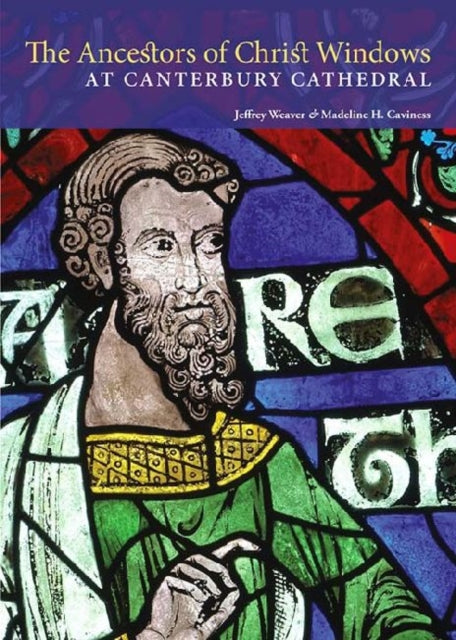 Book cover of: Ancestors of Christ Windows at Canterbury Cathedral