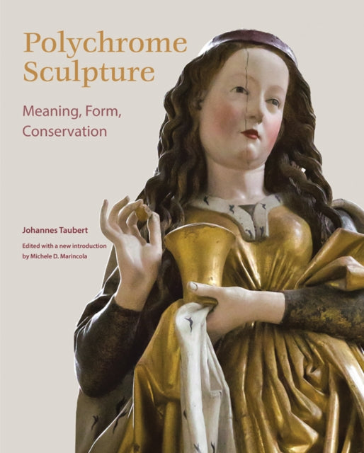 Book cover of: Polychrome Sculpture. By: Johannes Taubert
