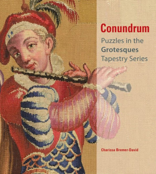 Book cover of: Conundrum - Puzzles in the Grotesques Tapestry Series. By: Charissa Bremer-David