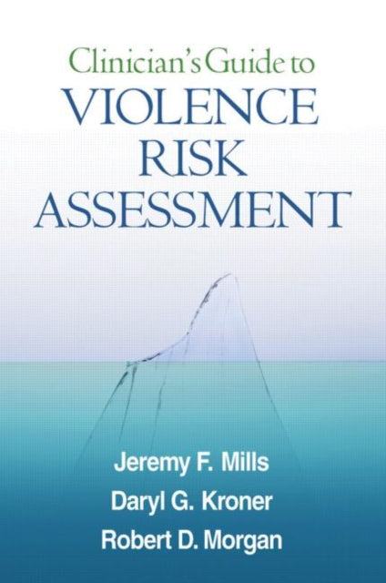Book cover of: Clinician's Guide to Violence Risk Assessment