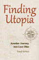 Book cover of: Finding Utopia. By: Randy McNutt
