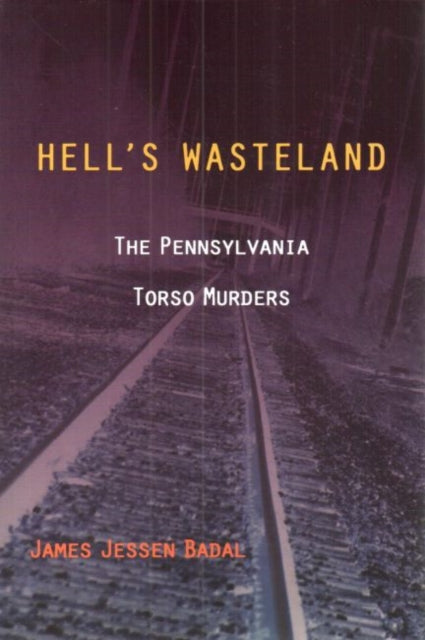 Book cover of: Hell's Wasteland. By: James Jessen Badal