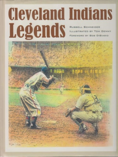 Book cover of: Cleveland Indians Legends. By: Russell J. Schneider