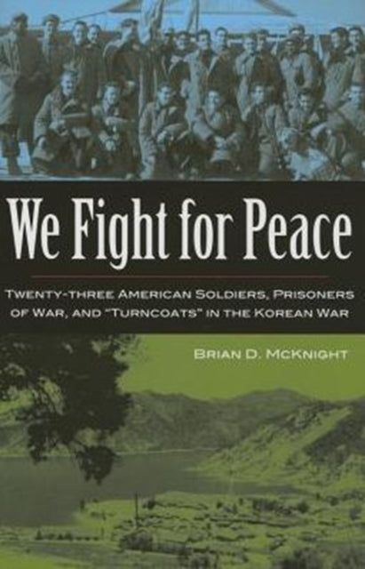 Book cover of: We Fight for Peace. By: Brian Dallas McKnight