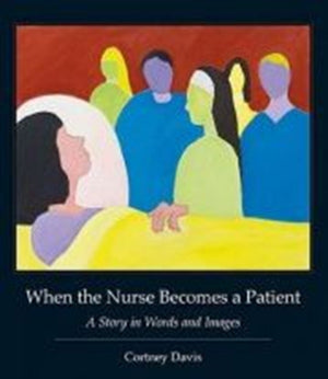 When the Nurse Becomes a Patient