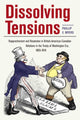 Book cover of: Dissolving Tensions. By: Phillip E. Myers