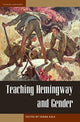 Book cover of: Teaching Hemingway and Gender