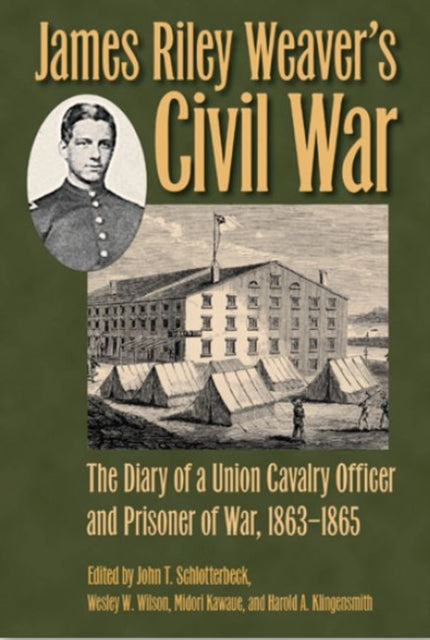 Book cover of: James Riley Weaver’s Civil War