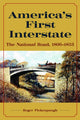 Book cover of: America's First Interstate. By: Roger Pickenpaugh