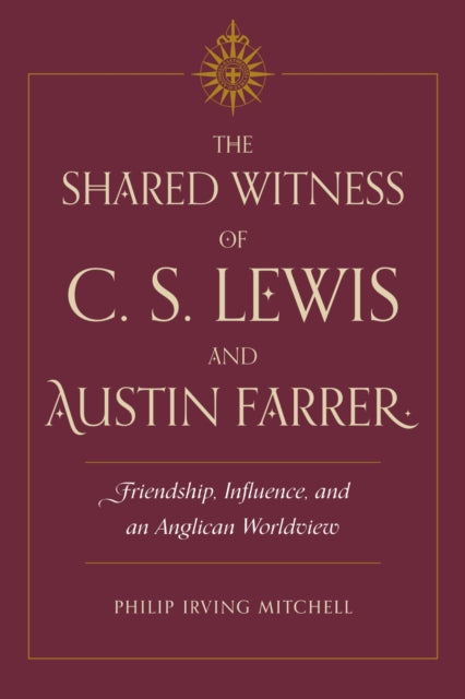 Book cover of: Shared Witness of C. S. Lewis and Austin Farrer. By: Philip Irving Mitchell