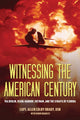 Book cover of: Witnessing the American Century. By: Brady, USN, Allen Colby