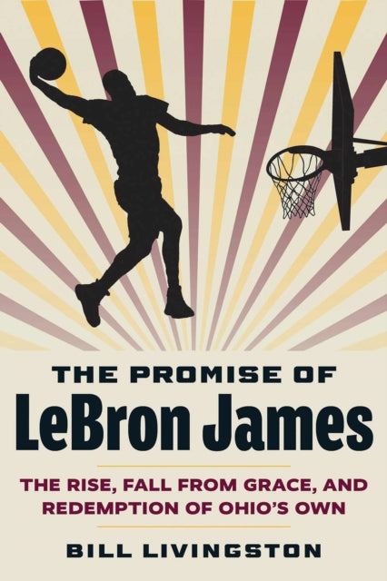 The Promise of LeBron James