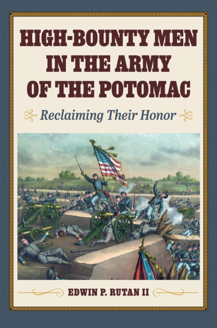 Book cover of: High-Bounty Men in the Army of the Potomac