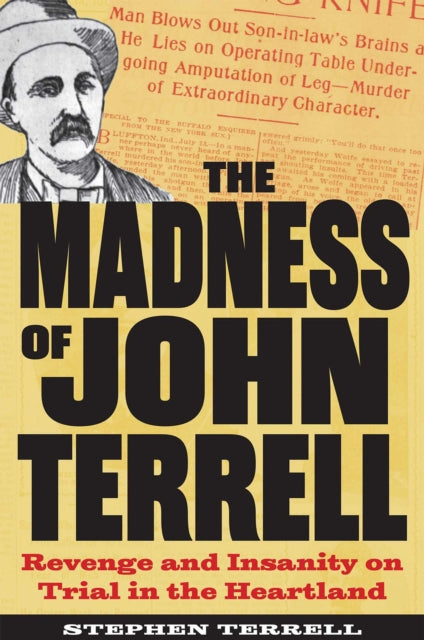Book cover of: Madness of John Terrell. By: Stephen Terrell