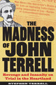 Book cover of: Madness of John Terrell. By: Stephen Terrell