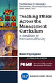 Book cover of: Teaching Ethics Across the Management Curriculum, Volume I. By: Kemi Ogunyemi