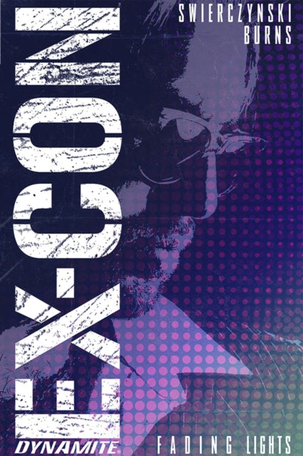 Book cover of: Ex-Con Volume 1. By: Keith Burns