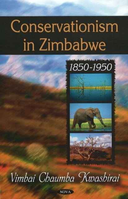 Book cover of: Conservationism in Zimbabwe. By: V. C. Kwashirai