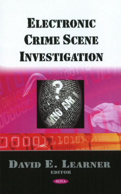 Book cover of: Electronic Crime Scene Investigation. By: David E. Learner