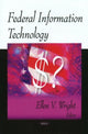 Book cover of: Federal Information Technology. By: Ellen V. Wright