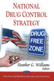Book cover of: National Drug Control Strategy. By: Heather G. Williams