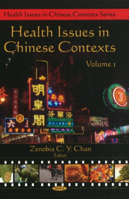 Book cover of: Health Issues in Chinese Contexts. By: Zenobia C. Y. Chan