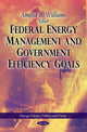 Book cover of: Federal Energy Management & Government Efficiency Goals. By: Amelia R. Williams