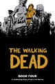 Book cover of: Walking Dead Book 4
