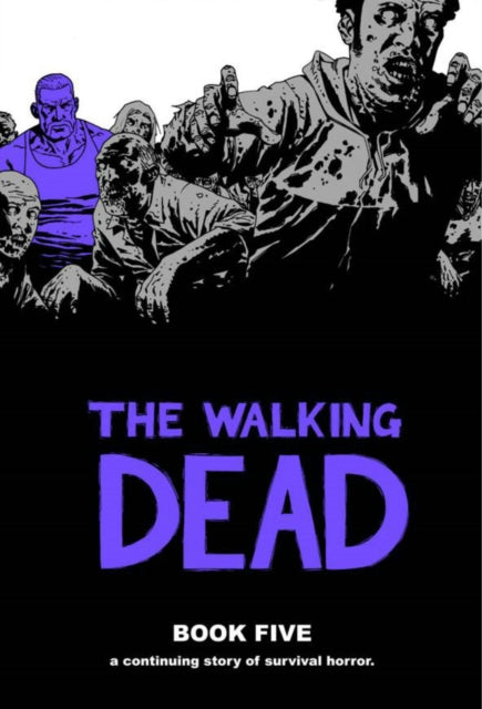 Book cover of: Walking Dead Book 5