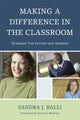 Book cover of: Making a Difference in the Classroom. By: Sandra J. Balli
