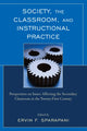 Book cover of: Society, the Classroom, and Instructional Practice