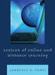 Book cover of: Lexicon of Online and Distance Learning. By: Lawrence A. Tomei